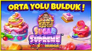 SLOT OYUNLARI 🎈 SUGAR SUPREME POWERNUDGE 🎈BAŞLADIĞIMIZ YERE GERİ DÖNDÜK slot slotoyunları casino [upl. by Alledi]