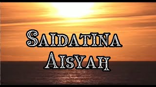 Saidatina Aisyah WANITA SURI TELADAN UMMAH [upl. by Esma827]