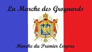 La Marche des Grognards  Marche du Premier Empire [upl. by Attenaej]