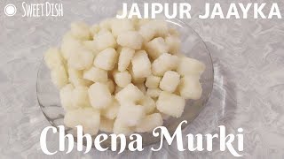 CHHENA MURKI Recipe  JAIPUR JAAYKA [upl. by Yenitirb]