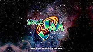 Space jam  Lets get ready to rumble  Mighty Spiritz Remix [upl. by Garcia651]