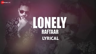 Lonely  Lyrical Video  Zero To Infinity  Raftaar [upl. by Nealah]