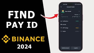 How to Find Binance PAY ID on Binance Account  Get Your Binance PAY ID in 2024 [upl. by Idnahr275]