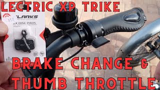 Brake Change amp Thumb Throttle  Lectric XP Trike [upl. by Anaeel495]