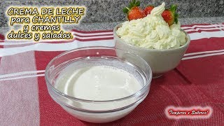 CREMA DE LECHE con solo 2 ingredientes para CHANTILLY y otras recetas muy fácil [upl. by Good456]