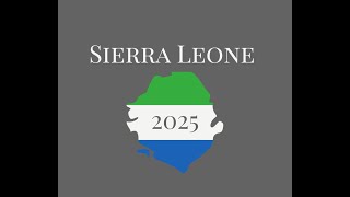 Sierra Leone 2025 [upl. by Lladnor]