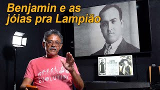 Benjamin Abrahão e as jóias para Lampião [upl. by Annaert]