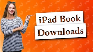 How do I download books to my iPad [upl. by Dennet]