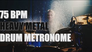 HEAVY METAL  Drum Metronome Loop  75 BPM [upl. by Jenkins]