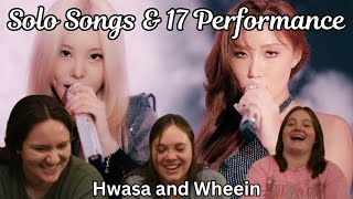 Hwasa amp Wheein MAMAMOO Solo songs and 17 Performance  REACTION [upl. by Ahidam]