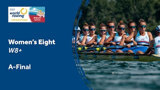 2023 World Rowing Championships  Womens Eight  AFinal [upl. by Ridgley]