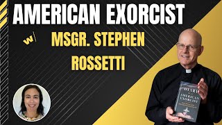 4 Demons Deliverance amp The Psychology of Evil with Msgr Stephen Rossetti [upl. by Nacnud]