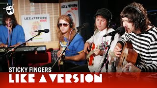 Sticky Fingers  Rum Rage live for Like A Version [upl. by Ydoc962]