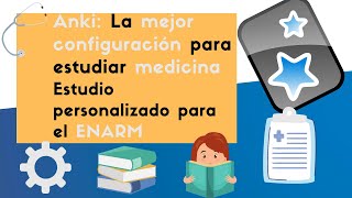 Configuración de ANKI GUÍA COMPLETA y CONFIGURACIÓN RECOMENDADA para medicina y para el ENARM 🧑‍🎓🥉 [upl. by Suhcnip]