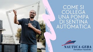 Come si collega una pompa di sentina automatica Italiano [upl. by Scales]