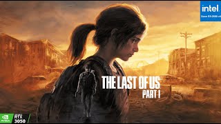 The last of us  RTX 3050 8GB  XEON 2680 V4 1080p High Graphics [upl. by Anavrin]