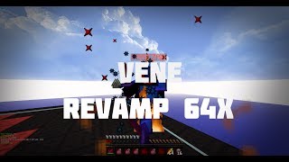 Vene 32x Revamp  64x RELEASE [upl. by Eelyk]