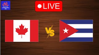 Live Canada vs Cuba  FIVB Volleyball Nations League 2024  Live Play By Play Scoreboard [upl. by Assirek364]