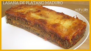 LASAÑA DE PLÁTANO MADURO CON CARNE MOLIDA Pastelón de Carne  Una de mis Recetas Favoritas [upl. by Swirsky]