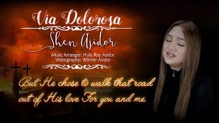 Via Dolorosa  Shen Asidor  ASIDORS 2017  With Lyrics [upl. by Friedrick]