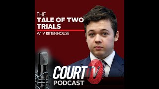 The Tale of Two Trials – McMichaels et al and Rittenhouse Murder Trials PT 4  Court TV Podcast [upl. by Yelsew]