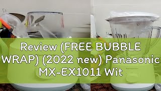 Review FREE BUBBLE WRAP 2022 new Panasonic MXEX1011 With Dry Mill MXEX1001 MXEX1511WSK 20L [upl. by Sutelc]