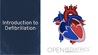 Introduction to Defibrillation by M Mazwi A Olszewski  OPENPediatrics [upl. by Ennad]