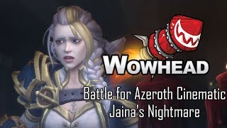 Battle for Azeroth Cinematic  Jainas Nightmare Spoilers [upl. by Jillayne]