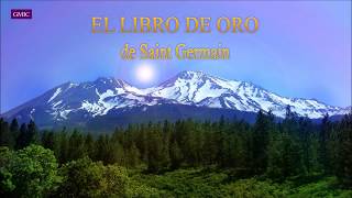 Libro de Oro de Saint Germain  discurso 32 [upl. by Harbert]