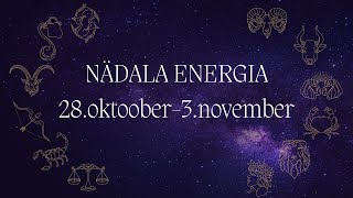 ⚡️ Nädala Energia ⚡️ 28oktoober3november 🔮 12 Tähemärki 🔮 [upl. by Nywnorb]