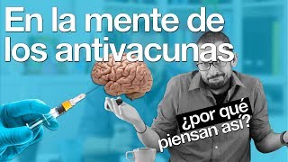 En la mente de los antivacunas ¿por qué piensan así [upl. by Husha]