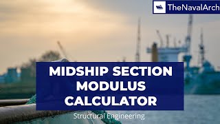 Midship Section Modulus Calculator wwwthenavalarchcom [upl. by Lecram]