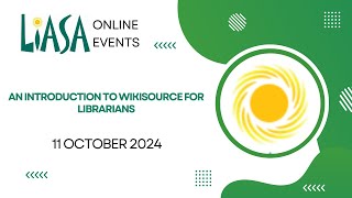 An Introduction to WikiSource for Librarians  11 October 2024 [upl. by Anirat]