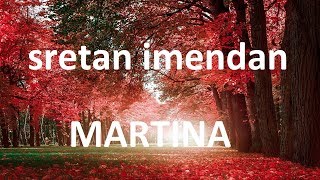 Sretan imendan  MARTINA [upl. by Kilam880]