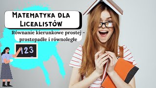 Proste prostopadłe i proste równoległe  równanie kierunkowe prostej  funkcja liniowa [upl. by Pyle]