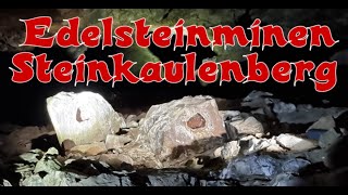 Edelsteinminen Steinkaulenberg in IdarOberstein Einzigartig in Europa [upl. by Acired737]