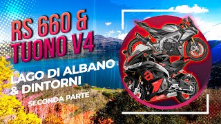 Aprilia RS 660 amp Tuono V4  Lago di Albano amp dintorni SECONDA PARTE  GC RS660 [upl. by Dobbins]