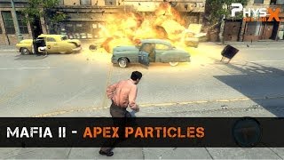 APEX PhysX in Mafia II Particles [upl. by Peterec]