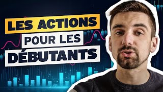 Les ACTIONS pour les DÉBUTANTS [upl. by Mairem]