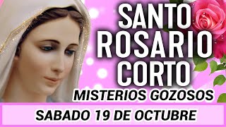 Santo Rosario Corto de Hoy Sabado 19 de Octubre 🌼 Misterios Gozosos🌼 [upl. by Oniuqa]