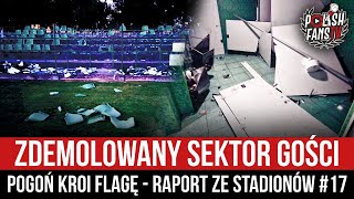 Zdemolowany sektor gości  Pogoń kroi flagę  RAPORT ZE STADIONÓW 17 0408092024 [upl. by Ttevy]