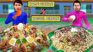 Mumbai Beta Ka Hostel Chicken Biryani Vs Home Chicken Biryani Street Food Hindi Kahani Moral Stories [upl. by Rodrique292]