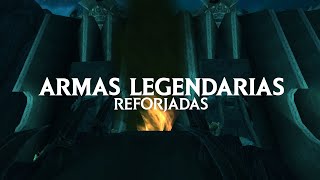 Nuevo contenido  Armas legendarias reforjadas [upl. by Neoma678]