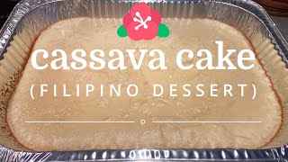 Filipino CASSAVA CAKEBEST recipe EVER [upl. by Dnomzed380]