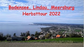 Bodensee Lindau Meersburg Herbsttour 2022 Teil 1 [upl. by Zulch]