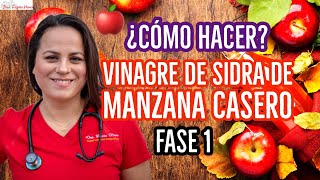 ¿CÓMO HACER VINAGRE DE SIDRA DE MANZANA EN CASA Fase 1 [upl. by Ayerim]