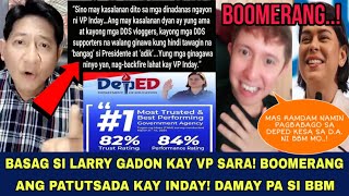 VP SARA BINASAG SI LARRY GADON BOOMERANG ANG PATUTSADA PAHIYA SI BBM [upl. by Anitnauq252]