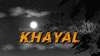 KHAYAL  Achmad Albar  lirik [upl. by Terrell]