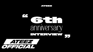 ATEEZ에이티즈 6th Anniversary Interview [upl. by Wolfort]