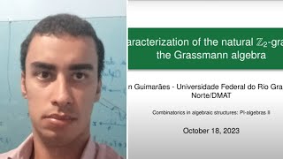 Alan de Araújo Guimarães  A characterization of the natural Z2 grading of the Grassmann algebra [upl. by Donnenfeld521]